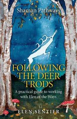Elen Sentier | Shaman Pathways - Following the Deer Trods | Taschenbuch (2015)