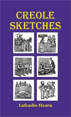 Creole Sketches (Paperback or Softback)