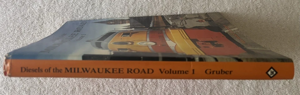 DIESELS OF THE MILWAUKEE ROAD, Vol. 1, J. Michael Gruber, 2010, First Printing - Image 3 of 4