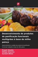 Preeti Shukla (U. A.) | Desenvolvimento De Produtos De PanificaçãO Funcionais...