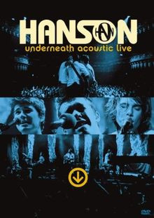 Hanson : Underneath Acoustic Live [NTSC] [Region 2,3,4,5,... | DVD | Zustand gut