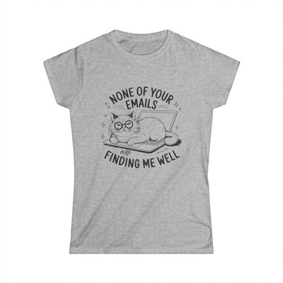 None of Your Emails Finding Me Well tee | Cat laptop nap design