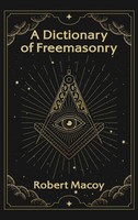 Robert Macoy | Dictionary Of Freemasonry Hardcover | Buch | Englisch (2021)