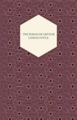 Arthur Conan Doyle The Poems Of Arthur Conan Doyle (Taschenbuch)