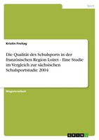 Kristin Freitag | Die QualitäT Des Schulsports In Der FranzöSischen Region...