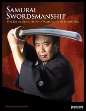 Samurai Swordsmanship The Batto, Kenjutsu and Tameshigiri of Eishin-Ryu Book