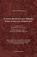 Unified Architectural Theory: Form, Language, Complexity Nikos A. Salingaros