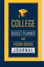 College Budget Planner and Vision Board Journal: Navy Blue/Yellow Cover, Blac...