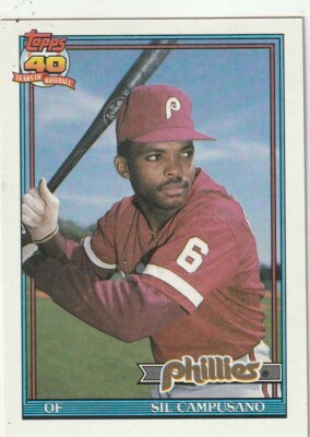 FREE SHIPPING-MINT-1991 Topps Sil Campusano #618 PHILLIES-40 YEARS OF BASEBALL