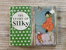 The Story of Silky and The Kitty With The Black Nose, Vintage Kids Book