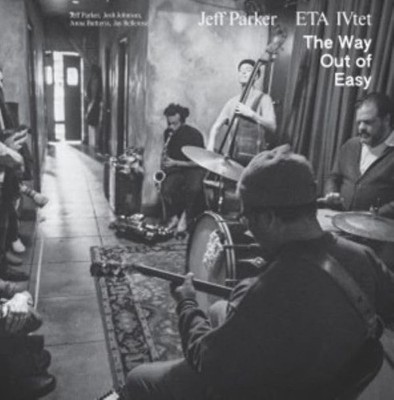 JEFF PARKER AND ETA - WAY OUT OF EASY - Vinyl Record L.P. SET - F99z