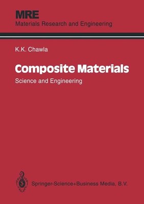 Composite Materials: Science and Engineering (Materials Research and Engineering