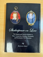 Shakespeare on Love by Ronald Gray 2011 Cambridge Scolars Publishing Hardcover