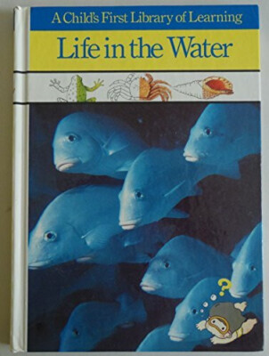 Life in the Water (Child's First Library of Learning) Buch Time Life UK