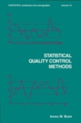 Statistical Quality Control Methods by Burr, Irving W.