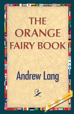 Andrew Lang | The Orange Fairy Book | Taschenbuch | Englisch (2013)