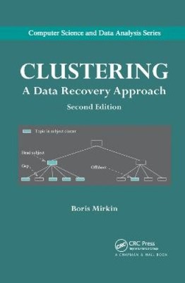 Clustering: A Data Recovery Approach, Second Edition by Mirkin, Boris