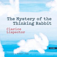 Clarice Lispector (U. A.) | The Mystery Of The Thinking Rabbit | Buch | Englisch