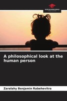 Zaralahy Benjamin Rabehevitra | A Philosophical Look At The Human Person | Buch