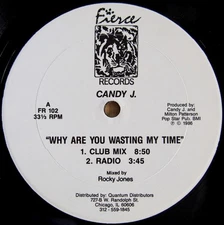 Candy J. - Why Are You Wasting My Time, 12", (Vinyl)