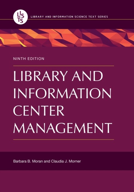 Library and Information Center Management by Barbara B. Moran (Paperback Book)