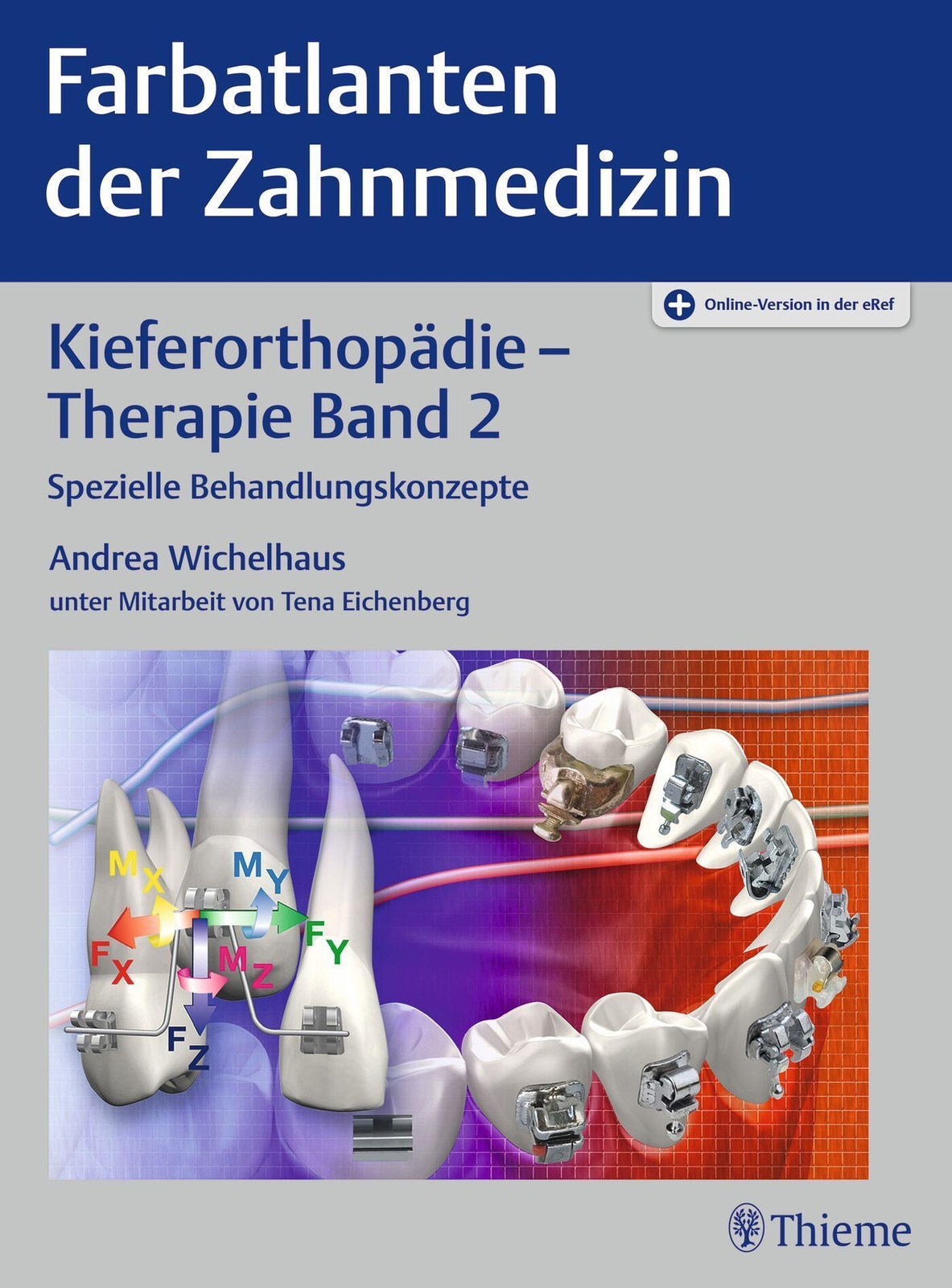 Thumbnail - Andrea Wichelhaus | Farbatlanten Der Zahnmedizin 9: Kieferorthopädie