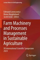 Farm Machinery And Processes Management In Sustainable Agriculture Edmund Lorenc