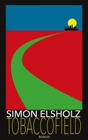 Tobaccofield Simon Elsholz Taschenbuch 136 S. Deutsch 2023 Books on Demand Gmbh