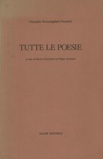 Tutte le poesie - Ceccardo Roccatagliata Ceccardi (Sagep Editori) [1982]