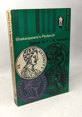 Shakespeares Plutarch: Das Leben des Julius Caesar Brutus Marcus Antonius