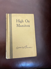 ST. OLAF COLLEGE-HIGH ON MANITOU by WILLIAM BENSON-1874-1949 HISTORY-1st Ed