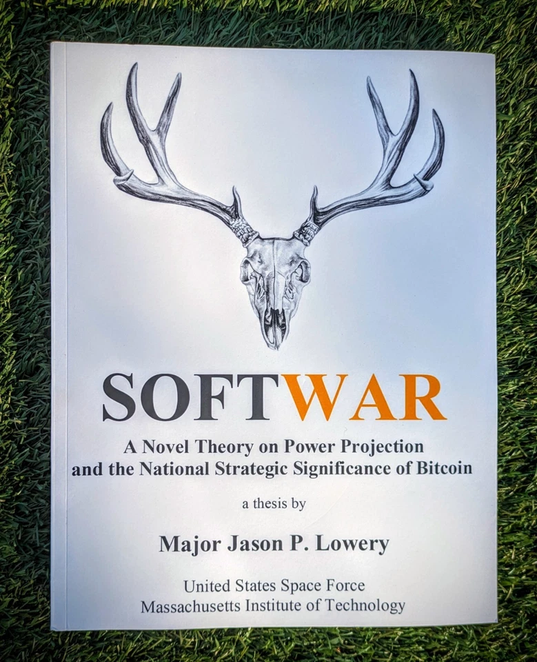 Softwar: A Novel Theory on Power Projection and BITCOIN by Jason Lowery *RARE* - Image 3 of 4