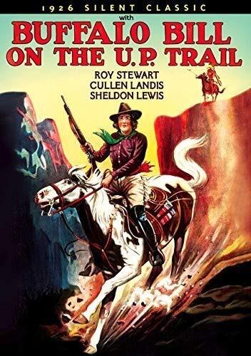 With Buffalo Bill on the U.P. Trail Silent (DVD) Roy Stewart Kathryn McGuire