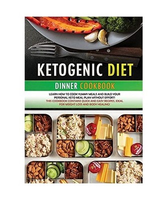 KETOGENIC DIET DINNER COOKBOOK [second edition]: Learn how to cook yummy meals a