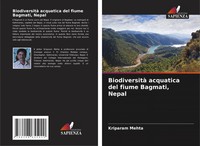 Kriparam Mehta | Biodiversità Acquatica Del Fiume Bagmati, Nepal | Taschenbuch