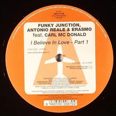 Funky Junction , Antony Reale & Erasmo I Believe In Love (Part 1) NEAR MINT