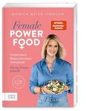 Female Power Food: Proteinreich. Blutzuckersmart. G... | Buch | Zustand sehr gut