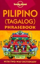 Lonely Planet Pilipino (Tagalog) Phrasebook (Lonely Planet Phrasebooks) - GOOD