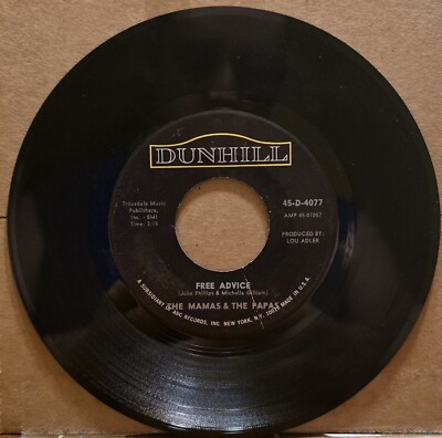 The Mamas & The Papas Free Advice Dedicated To The One I Love On Dunhill 45 RPM