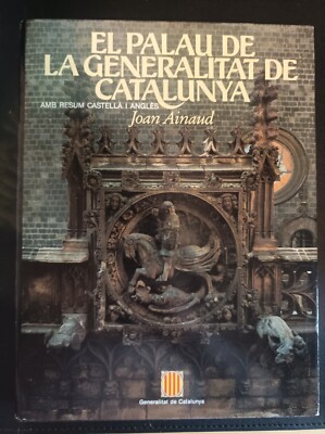 El Palau De La Generalitat De Catalunya - Joan Ainaud - Dedicated - CAF