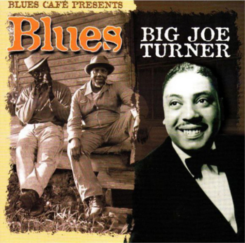 Big Joe Turner Blues Cafe Presents Big Joe Turner (CD) Album