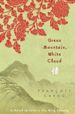 Green Mountain, White Cloud: A Novel of L- 0312315740, Francois Cheng, hardcover