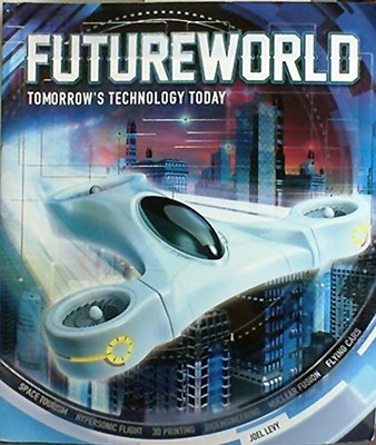 Futureworld: Tomorrow's Technology Today by  0545605040 FREE Shipping
