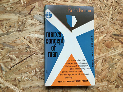 Erich Fromm Marx's Concept of Man   Incl 'Economic and Philosophical Manuscripts