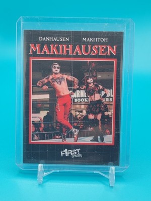 Makihausen F1RST Wrestling INDEPENDENT Trading Card Danhausen Maki Itoh 2024 MOA