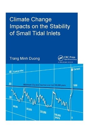 Climate Change Impacts on the Stability of Small Tidal Inlets - 9781138373426
