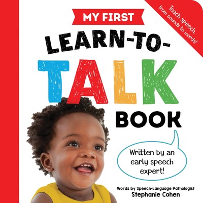 My First Learn-to-Talk Book: Created by an Early Speech Expert! (My First Le...