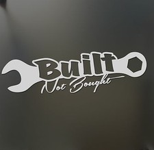Built Not Bought Sticker Funny Turbo Wrench Jdm Drift Honda Lowered Car Window Built Not Bought Sticker Funny Turbo Wrench Jdm Drift Honda Lowered Car Window