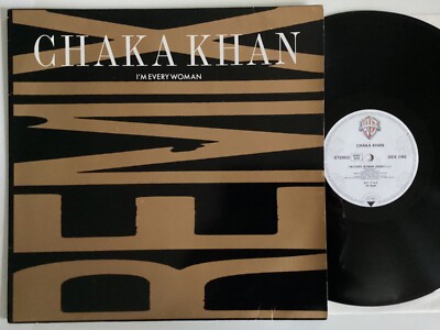 CHAKA KHAN I M EVERY WOMAN 12  45 VINYL SINGLE 89 REMIX & 1978 MIX SOUL FUNK :