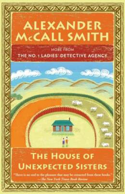 The House of Unexpected Sisters: No. 1 Ladies' Detective Agency (18) - VERY GOOD